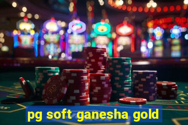 pg soft ganesha gold